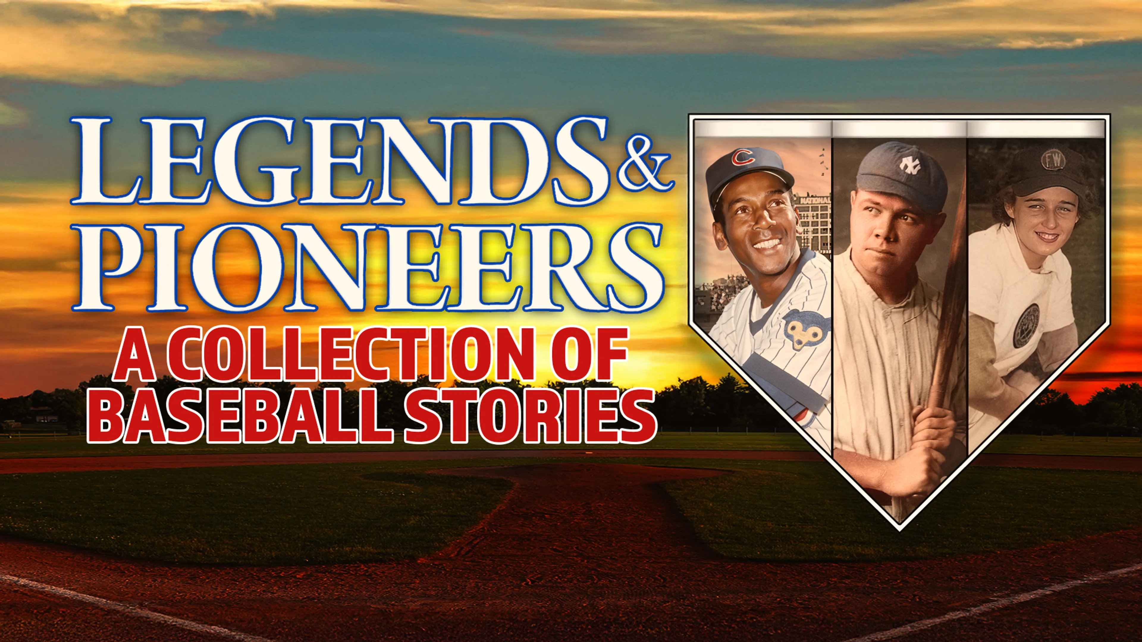 Legends & Pioneers: A Collection of Baseball Stories poster